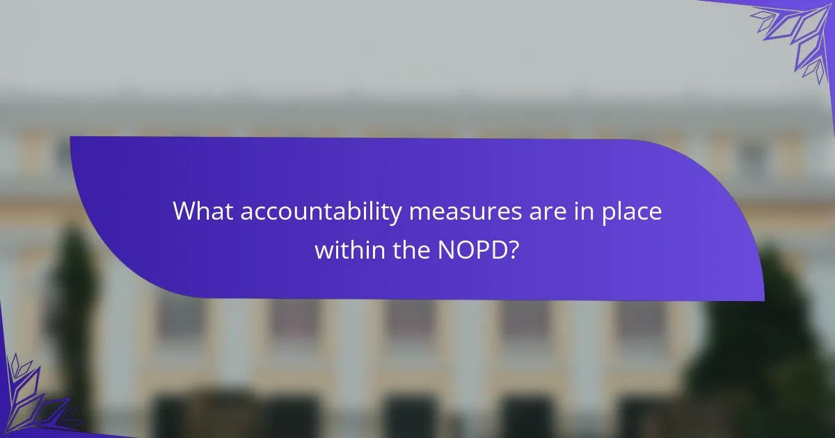 What accountability measures are in place within the NOPD?