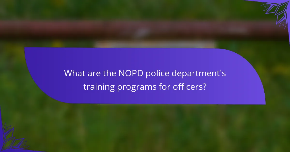 What are the NOPD police department's training programs for officers?