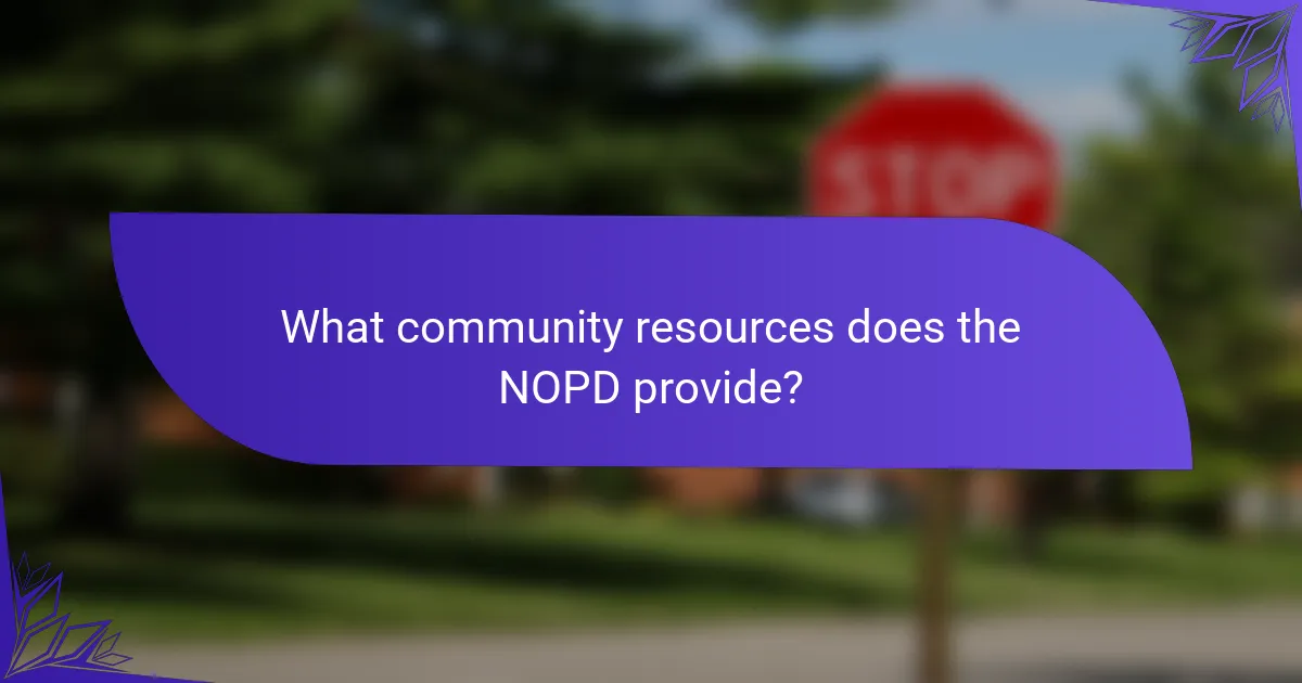 What community resources does the NOPD provide?