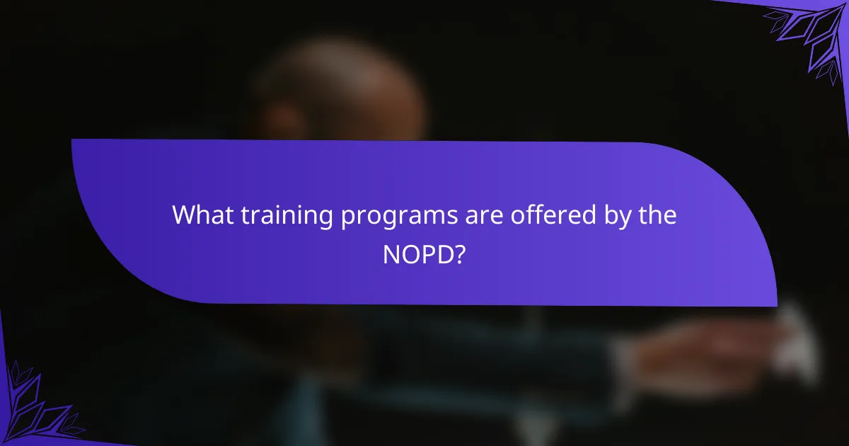 What training programs are offered by the NOPD?